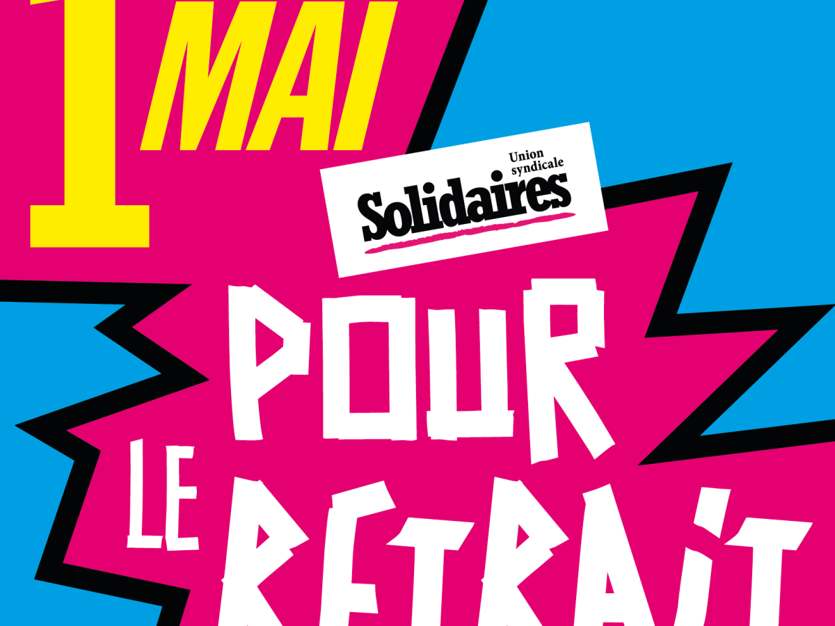 1er mai 2023 – 64 ANS C’EST TOUJOURS NON : LA LUTTE CONTINUE&nbsp;!