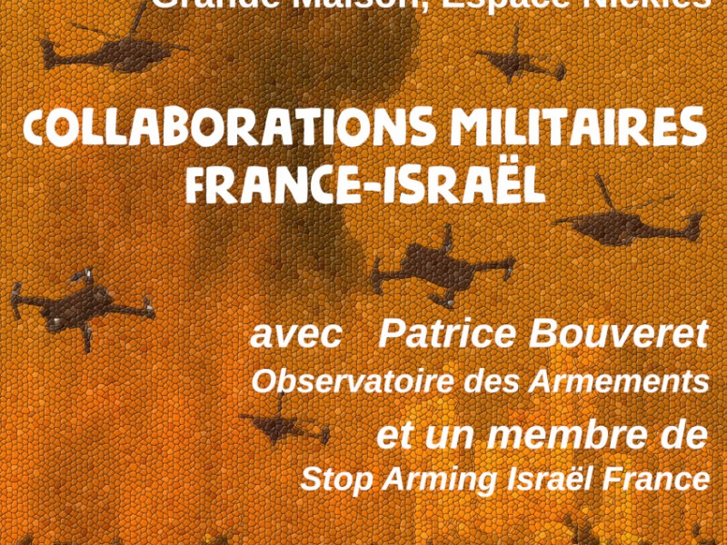 6 mars 2024 – Conférence débat : collaborations militaires&nbsp;France-Israël