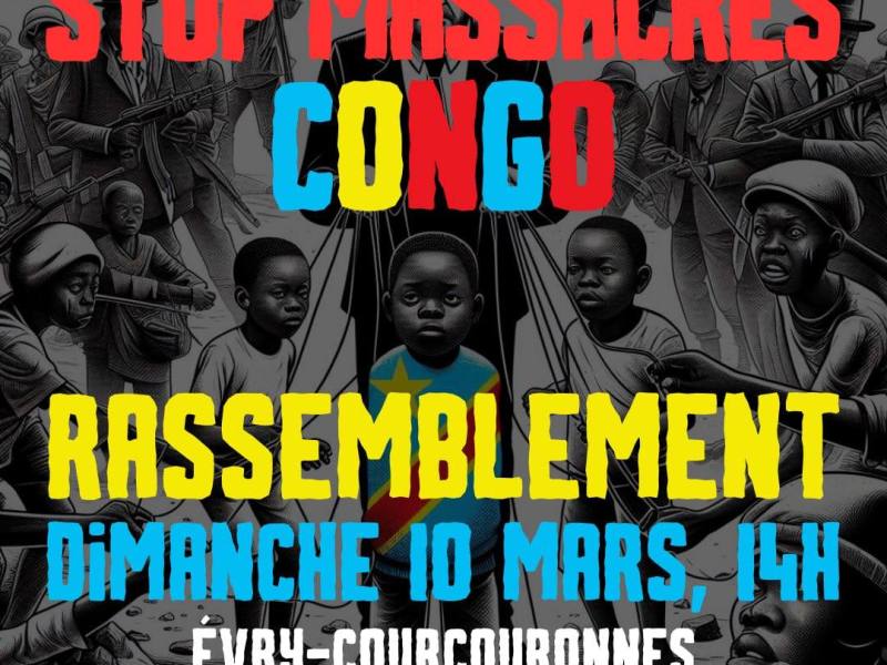 10 mars 2024 – Rassemblement stop aux massacres au&nbsp;Congo