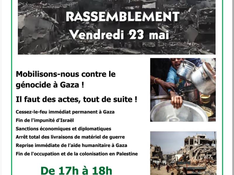 23 mai 2025 – Rassemblement contre le&nbsp;génocide